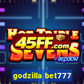 godzilla bet777